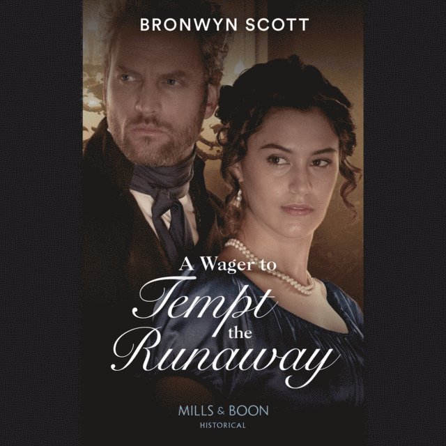 Bronwyn Scott - Wager To Tempt The Runaway, Ljudbok
