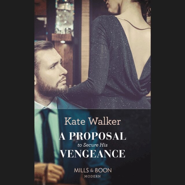Kate Walker - Proposal To Secure His Vengeance, Ljudbok