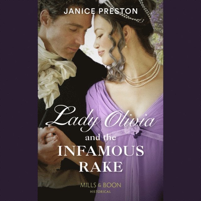 Janice Preston - Lady Olivia And The Infamous Rake, Ljudbok