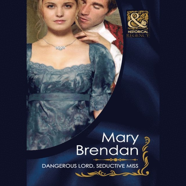 Mary Brendan - Dangerous Lord, Seductive Miss, Ljudbok