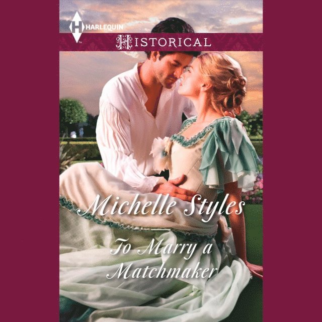 Michelle Styles - To Marry A Matchmaker, Ljudbok