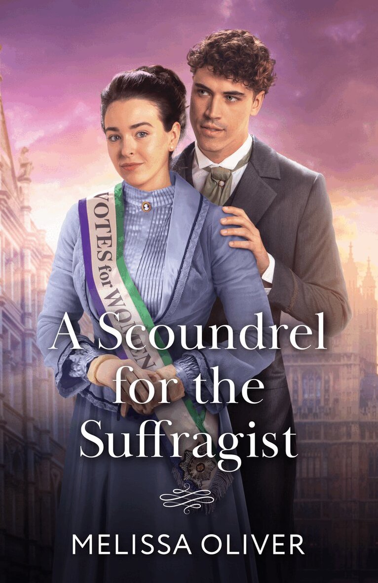 Melissa Oliver - Scoundrel For The Suffragist, Häftad