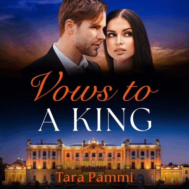 Tara Pammi - Vows To A King, Ljudbok