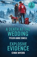 Death At The Wedding / Explosive Evidence