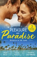 Pleasure In Paradise: Reunion In The Sand