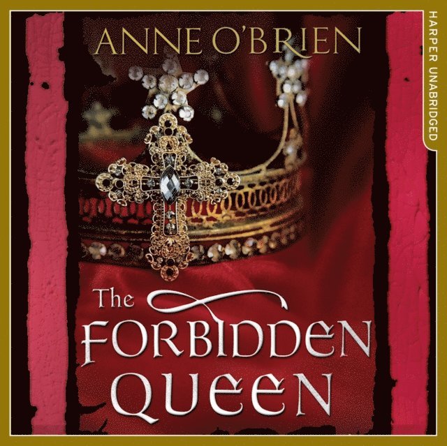 Anne O'Brien - Forbidden Queen, Ljudbok