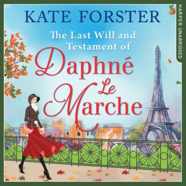 Kate Forster - Last Will And Testament Of Daphne Le Marche, Ljudbok
