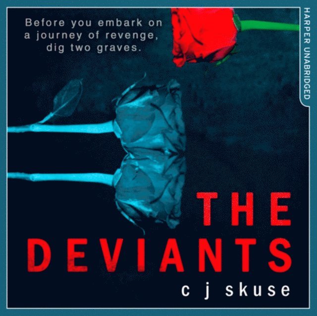 C.J. Skuse - Deviants, Ljudbok