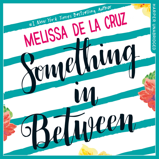 Melissa de la Cruz - Something Inbetween, Ljudbok