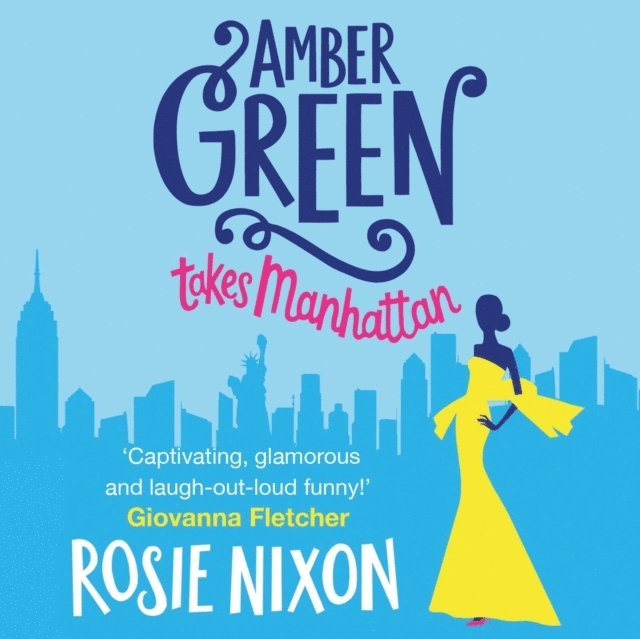 Rosie Nixon - Amber Green Takes Manhattan, Ljudbok