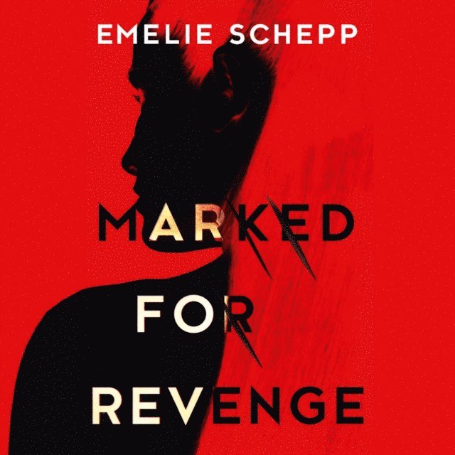 Emelie Schepp - Marked For Revenge, Ljudbok