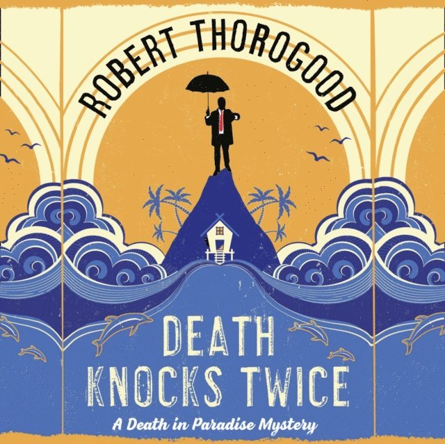 Robert Thorogood - Death Knocks Twice, Ljudbok