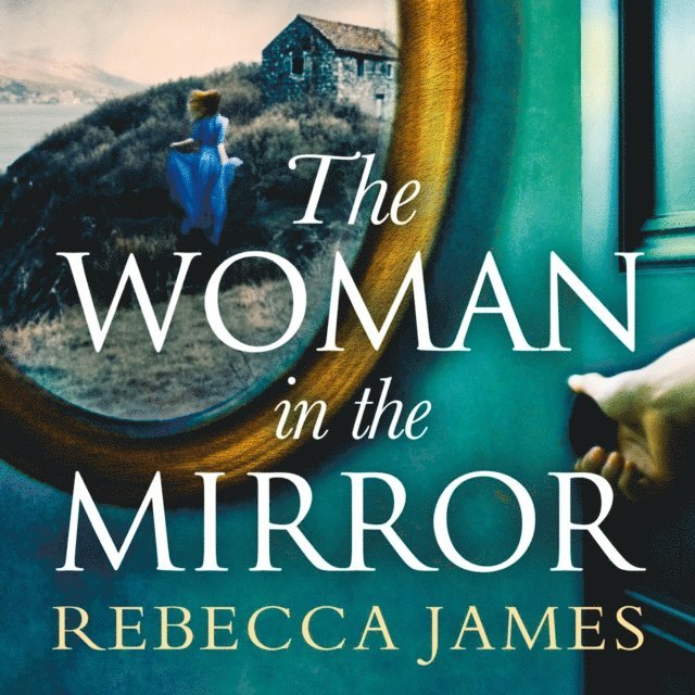 Rebecca James - Woman In The Mirror, Ljudbok
