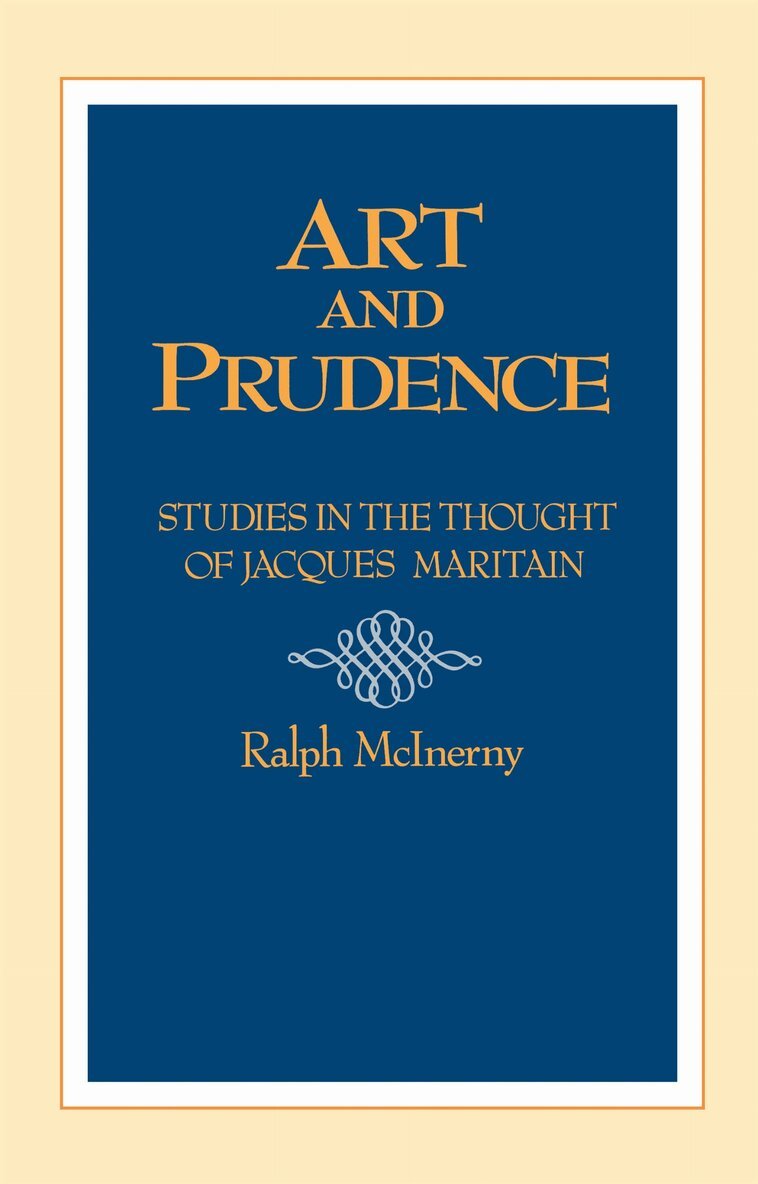 Ralph Mcinerny - Art and Prudence, Inbunden