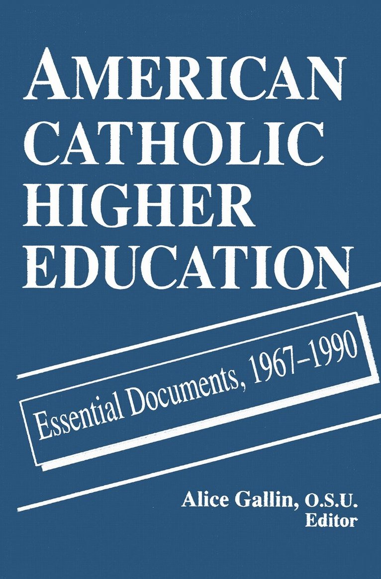 Alice Gallin O.S.U. - American Catholic Higher Education, Häftad