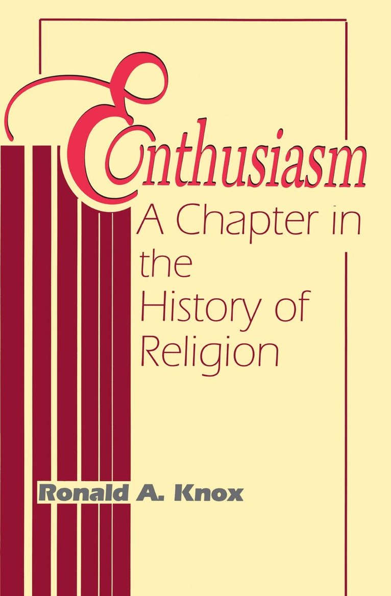 Ronald A. Knox - Enthusiasm, Häftad