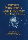 Physics, Philosophy and Theology