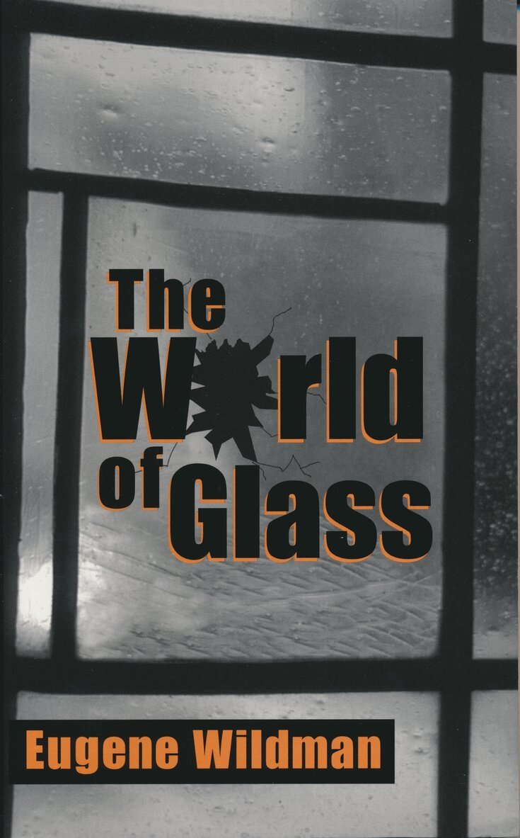 Eugene Wildman - World of Glass, Häftad
