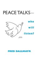 Peace TalksWho Will Listen?
