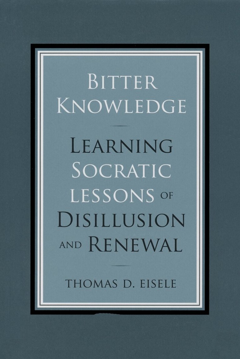 Thomas Eisele - Bitter Knowledge, Inbunden