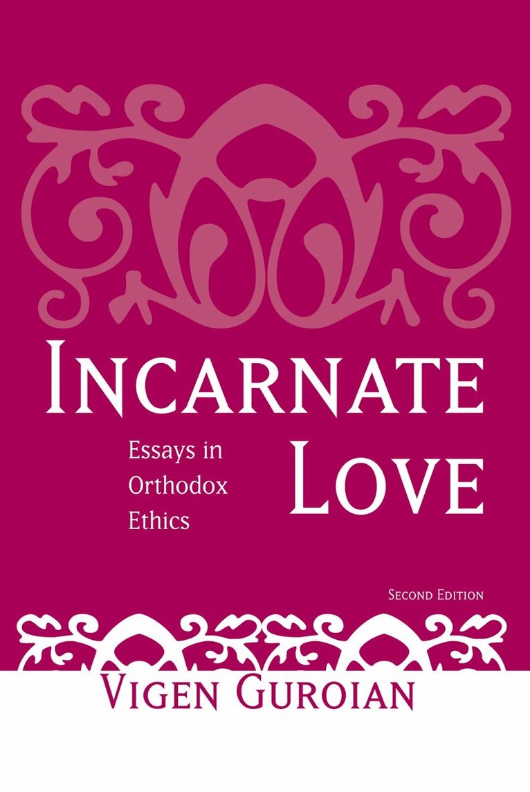Vigen Guroian - Incarnate Love, Inbunden