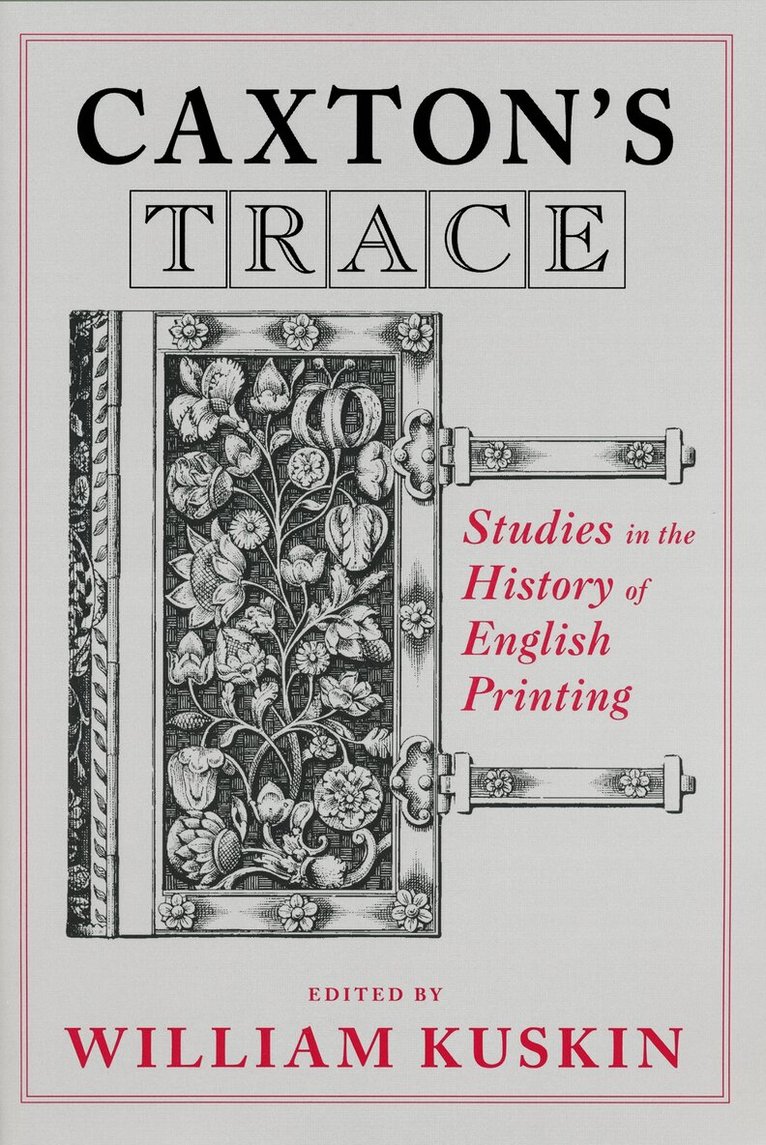 William Kuskin - Caxton's Trace, Häftad. Tillgänglighet: Lägg i varukorg