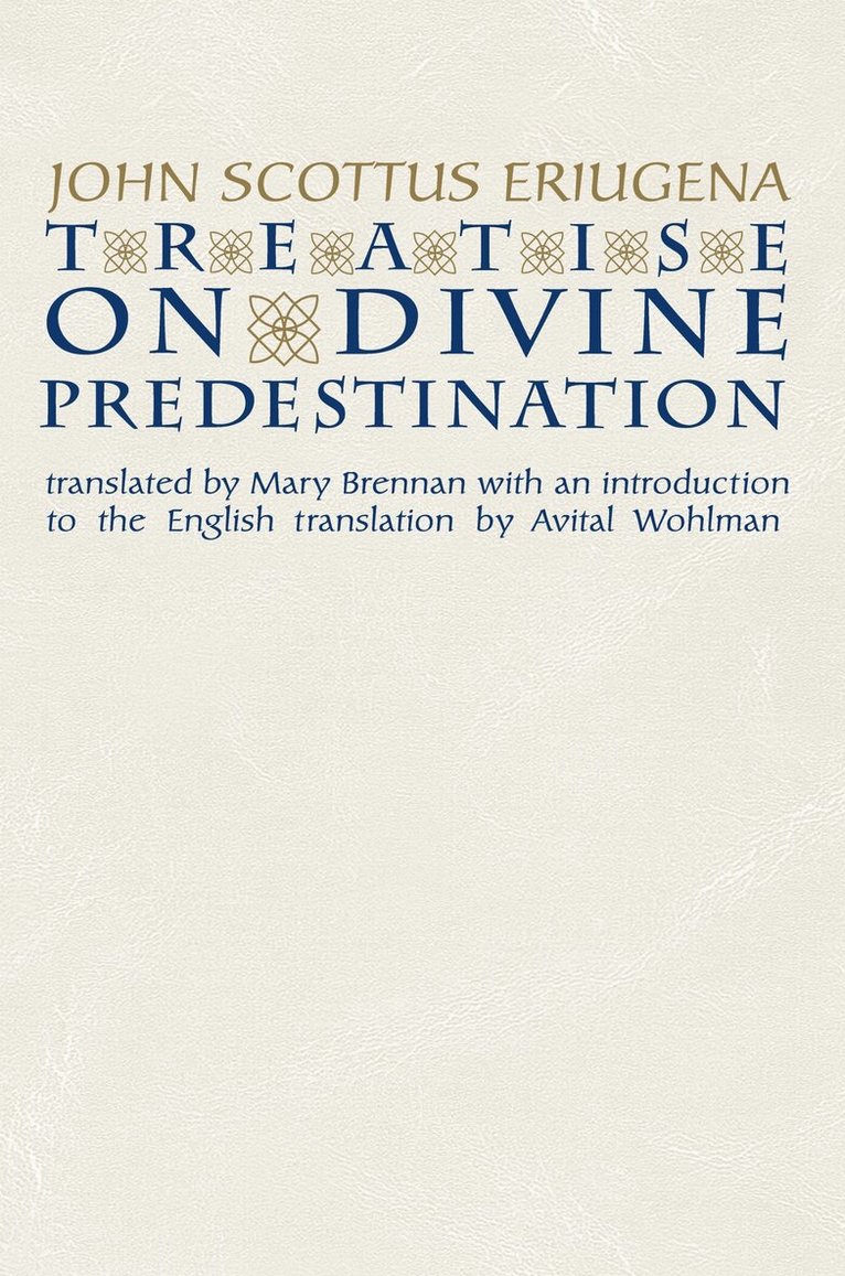 John Scottus Eriugena - Treatise on Divine Predestination, E-bok