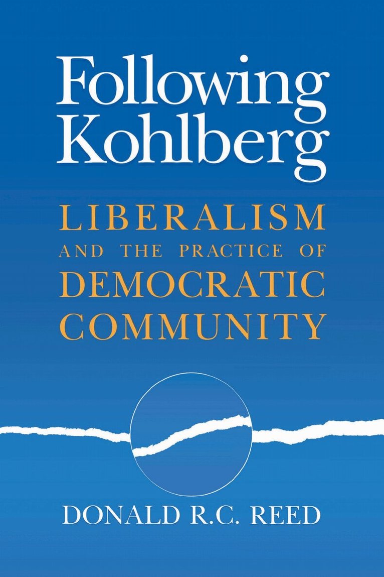 Donald R. C. Reed - Following Kohlberg, E-bok