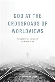 God at the Crossroads of Worldviews