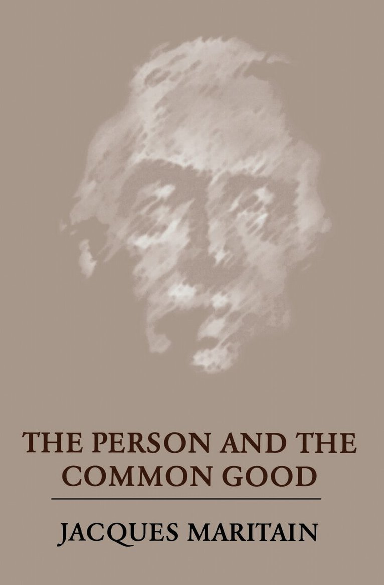 Jacques Maritain - Person and the Common Good, E-bok