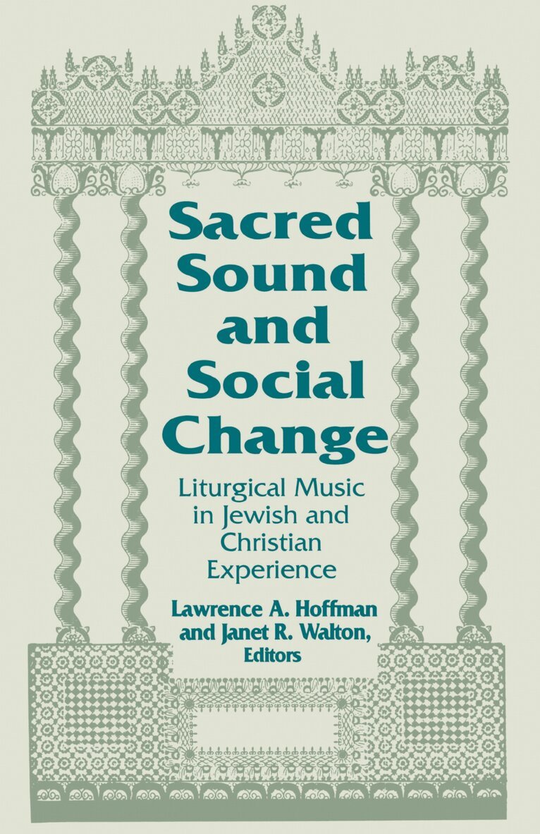 Lawrence A. Hoffman, Janet R. Walton - Sacred Sound and Social Change, E-bok