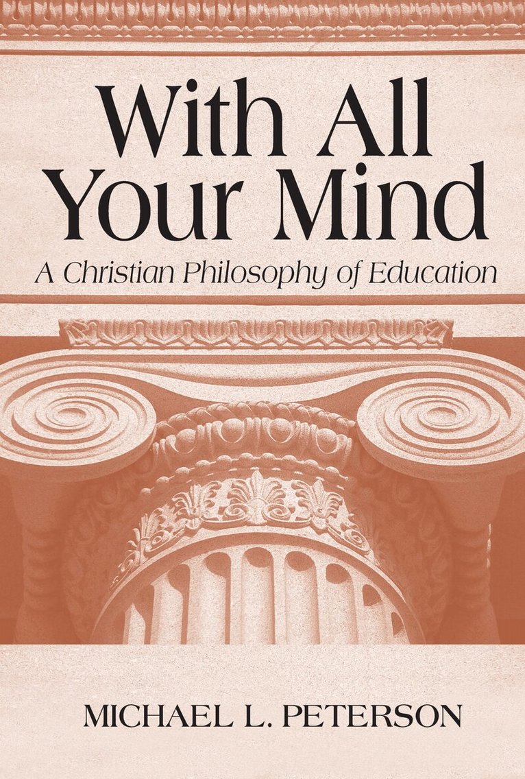 Michael L. Peterson - With All Your Mind, E-bok