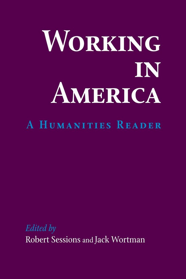 Robert Sessions, Jack Wortman - Working in America, E-bok