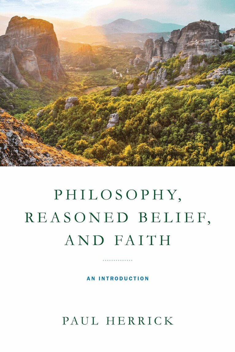 Paul Herrick - Philosophy, Reasoned Belief, and Faith, Häftad. Tillgänglighet: Lägg i varukorg