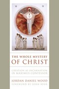 Whole Mystery of Christ