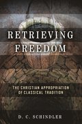 Retrieving Freedom
