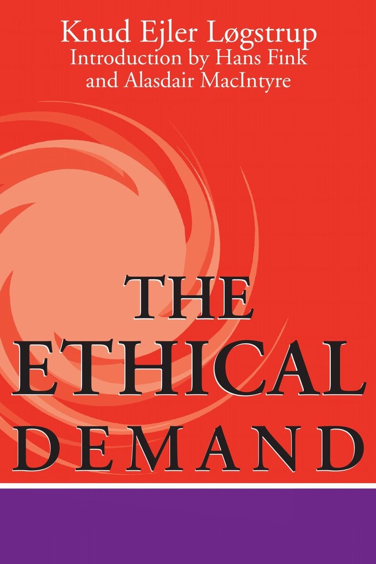 Knud Ejler Løgstrup - Ethical Demand, Inbunden