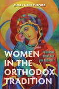 Women in the Orthodox Tradition