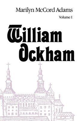 William Ockham: Volume 1