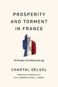 Prosperity and Torment in France