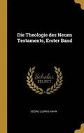 Die Theologie Des Neuen Testaments, Erster Band