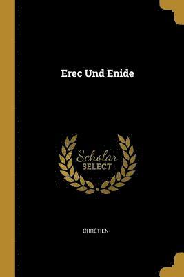 Chrétien - Erec Und Enide, Häftad