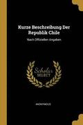 Kurze Beschreibung Der Republik Chile