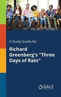 A Study Guide for Richard Greenberg's &quot;Three Days of Rain&quot;