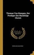 Thomas Von Kempen, Der Prediger Der Nachfolge Christi