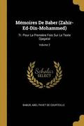 Memoires de Baber (Zahir-Ed-Din-Mohammed)