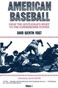 American Baseball. Vol. 1