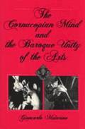 The Cornucopian Mind and the Baroque Unity of the Arts