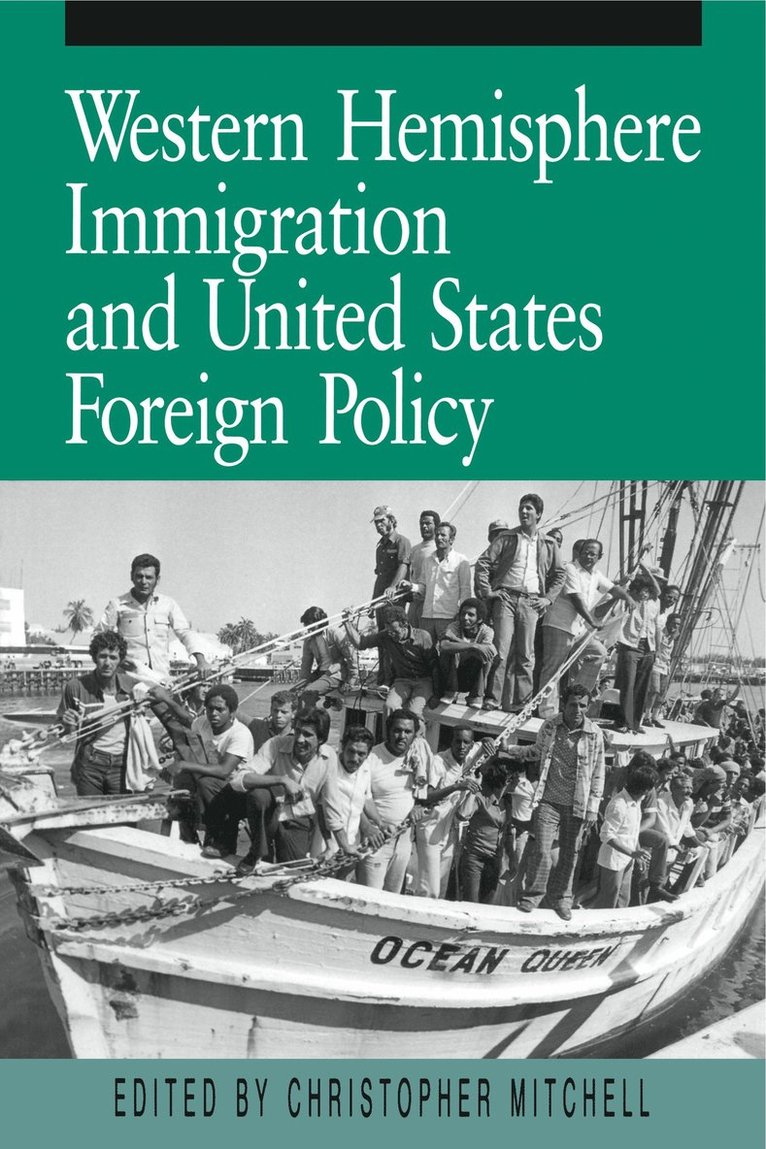 Christopher Mitchell - Western Hemisphere Immigration and United States Foreign Policy, Häftad. Tillgänglighet: Lägg i varukorg