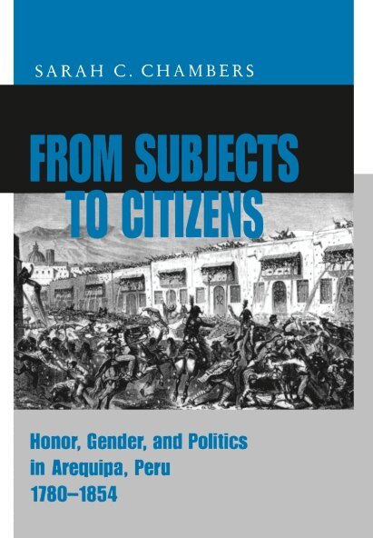 Sarah C. Chambers - From Subjects to Citizens, Inbunden. Tillgänglighet: Lägg i varukorg